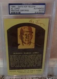 Al Lopez Yellow HOF card Certified & Slabbed, PSA Authentic